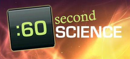 60 Second Science